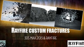 Rayfire 1.6 Tutorial – Custom Fracture in 3DsMax