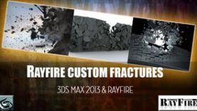 Rayfire 1.6 Tutorial – Custom Fracture in 3DsMax