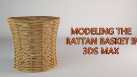 Modeling a Rattan Basket in 3ds Max